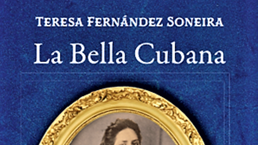 Portada del libro 'La Bella Cubana. Rostros de mujeres en la Cuba del siglo XIX'.