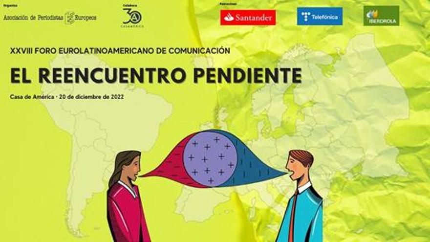 Foro Eurolatinoamericano de Comunicación 'El reencuentro pendiente'